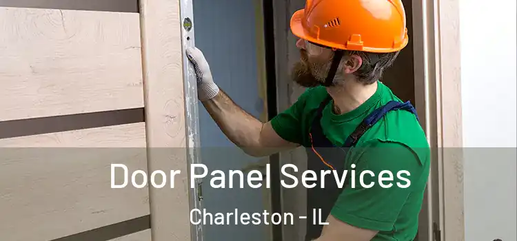 Door Panel Services Charleston - IL
