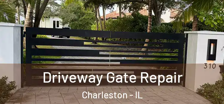 Driveway Gate Repair Charleston - IL