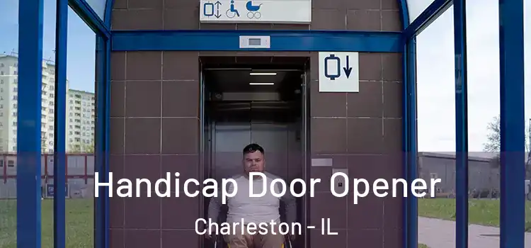 Handicap Door Opener Charleston - IL