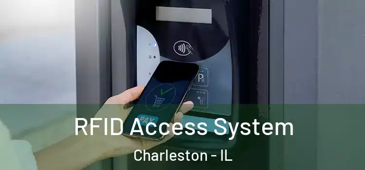 RFID Access System Charleston - IL